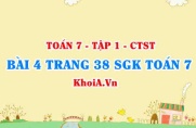 Bài 4 trang 38 SGK Toán 7 chân trời sáng tạo tập 1
